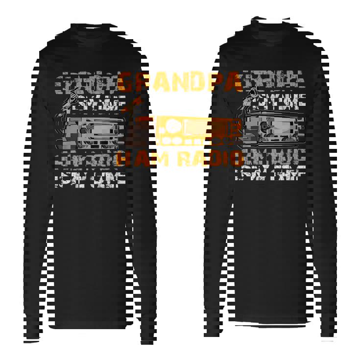 Grandpa Is My Name Ham Radio Is My Game Hamラジオ アマチュア無線 長袖Tシャツ