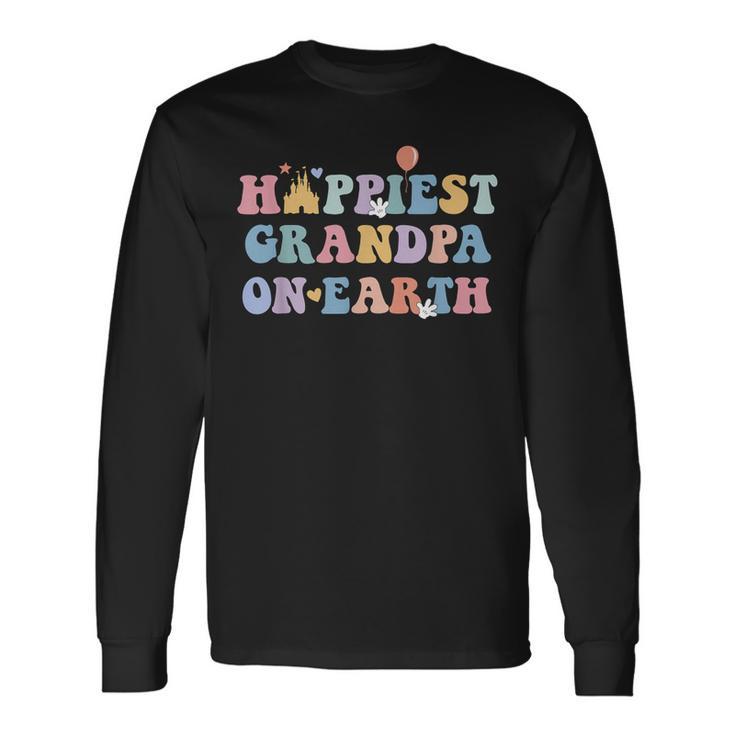 Happiest Grandpa On Earth Father's Day Matching Family Trip Long Sleeve T-Shirt