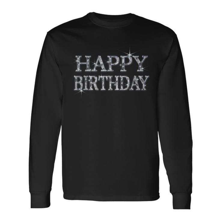 Happy Birthday ハッピーバースデー【ダイヤモンドip フォント】お誕生日 キラキラ 面白い 長袖Tシャツ
