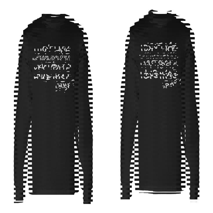 House Music ソウルフルディープファンキーハウス 長袖Tシャツ ギフトのアイデア