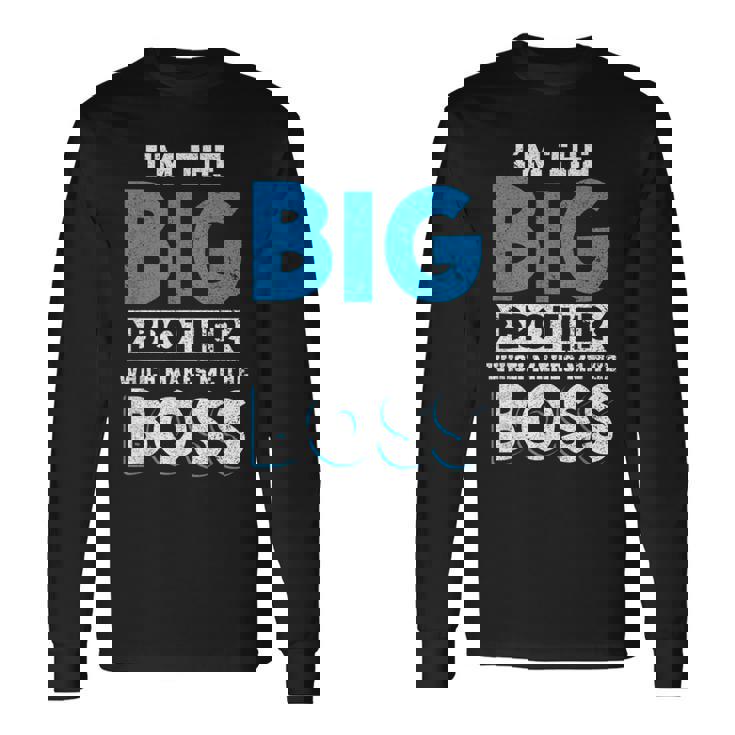 I'm The Big Brother Makes Me The Boss Pregnancy 長袖Tシャツ