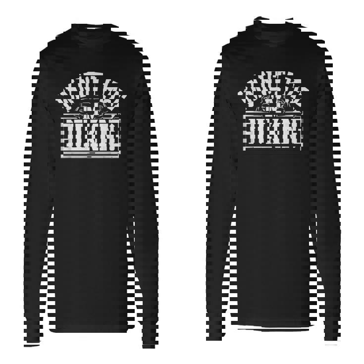 I'm Not Fat I'm Bulking Cheat Day ワークアウト ジム フィットネス 長袖Tシャツ