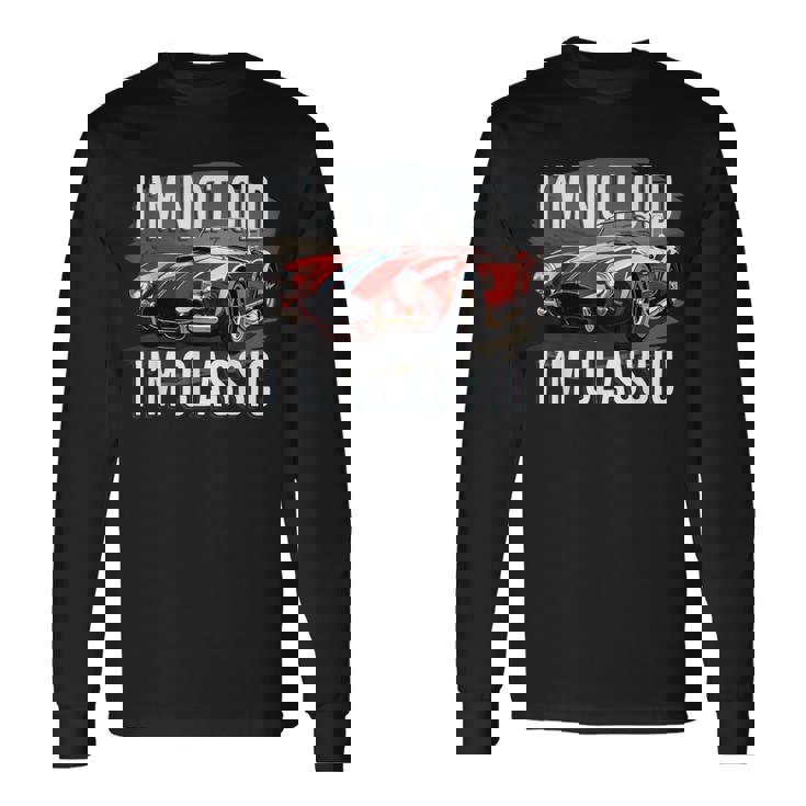 I'm Not Old I'm Classic レトロ フォード シェルビー コブラ マッスルカー 長袖Tシャツ