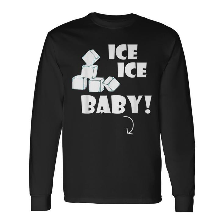 Ice Ice Ice Baby T Twice Anuncio De Embarazo Divertido Camiseta de manga larga