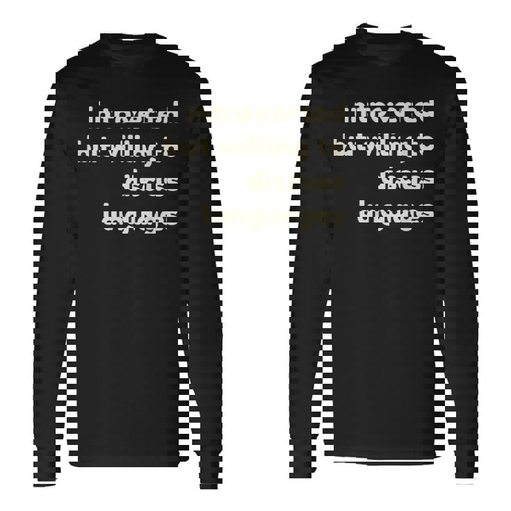 Introverted But Willing To Discuss Languages Introverts 長袖Tシャツ