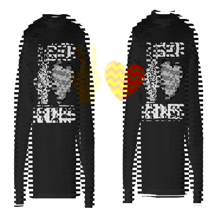 K Is For Kindness ASL Sign Language Long Sleeve T-Shirt