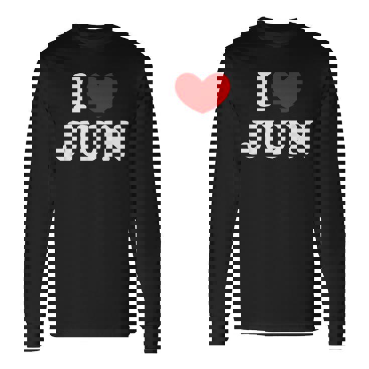 I Love Jun 私は愛する Jun 長袖Tシャツ ギフトのアイデア