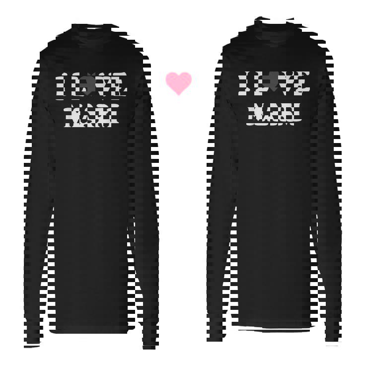 I Love Mari Matching Novia & Novio Mari Nombre Camiseta de manga larga