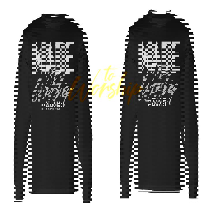 Made To Worship シャツ 礼拝用シャツ メンズ&レディース 神様 長袖Tシャツ