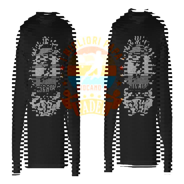 I Migliori Papà Giocano A Padel Tennisilhouette Padelista Maglietta a maniche lunghe