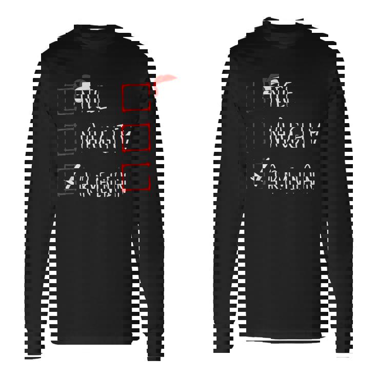 Nice Naughty Armenian Christmas Armenia Roots Heritage Long Sleeve T-Shirt