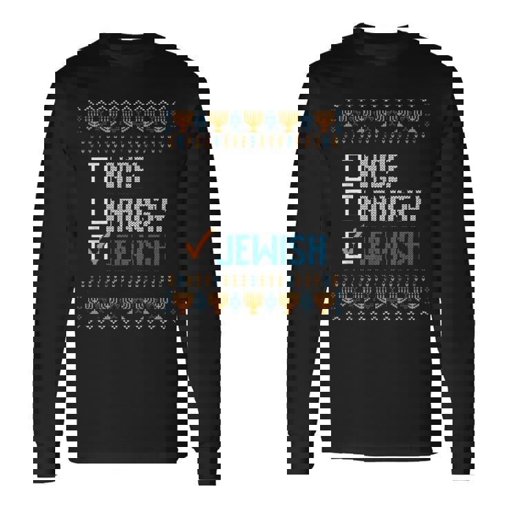 Nice Naughty Jewish Ugly Christmas Sweater Hanukkah Long Sleeve T-Shirt
