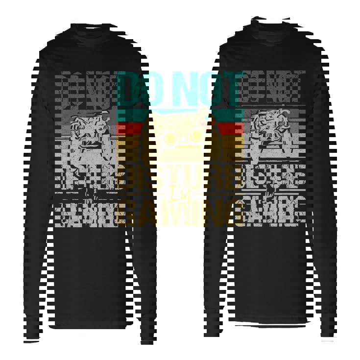 No Molestes Estoy Jugando -Ideojuegos Divertidos Para Jugadores Camiseta de manga larga