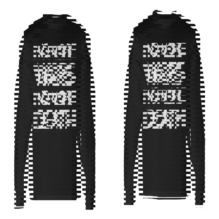 No More Wars No More Death 長袖Tシャツ