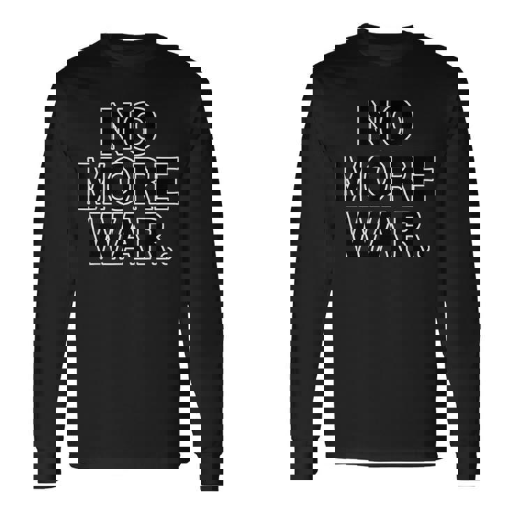 No More War【戦争は いらない】反戦 長袖Tシャツ