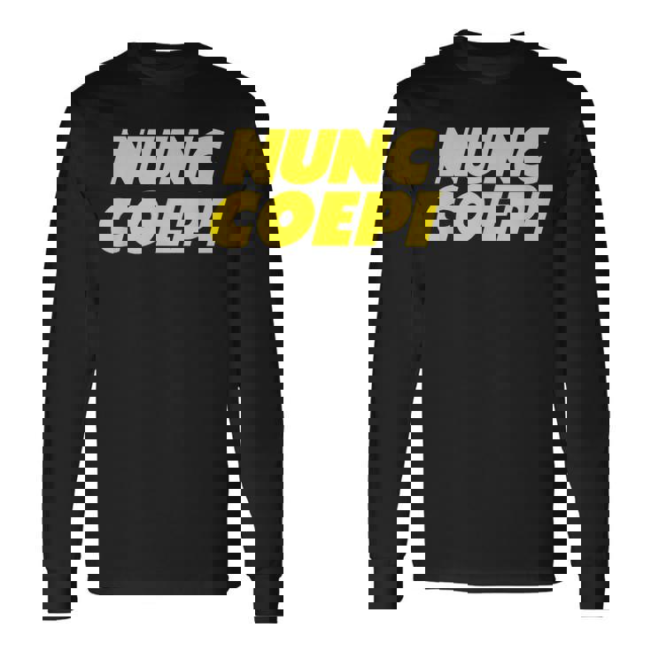 Nunc Coepi Now I Begin 長袖Tシャツ