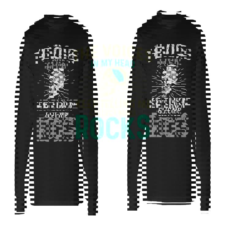 Theoices In My Head ロックコレクター ジオードハンター 地質学 長袖Tシャツ