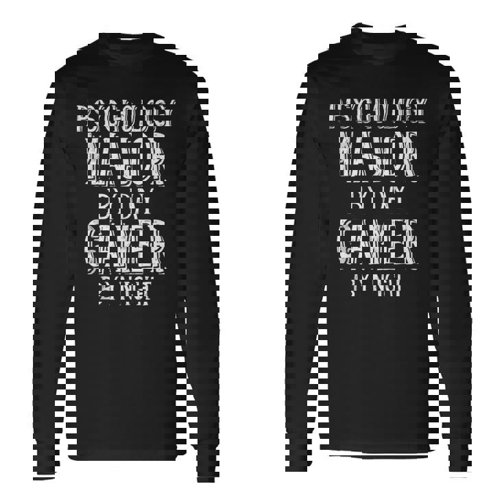 Psychology Major By Day Gamer By Night Psychology Student Tank Top Long Sleeve T-Shirt