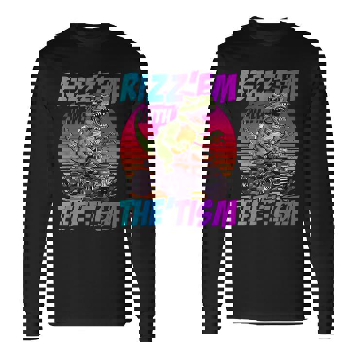 Rizz 'Em With The Tism 恐竜 T-Rex Meme Autism 長袖Tシャツ
