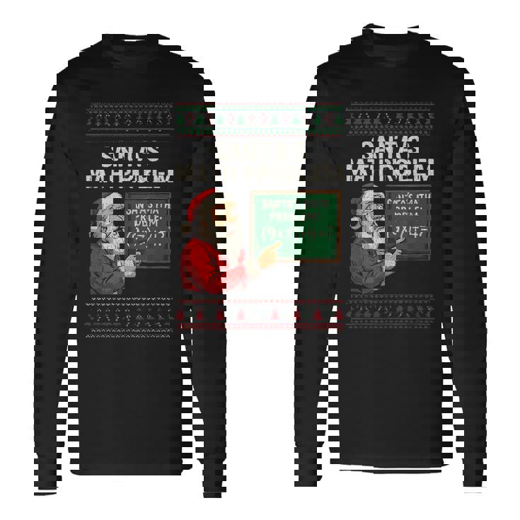 Santa's Math Problem 67 Viral Meme Christmas Ugly Sweater Long Sleeve T-Shirt