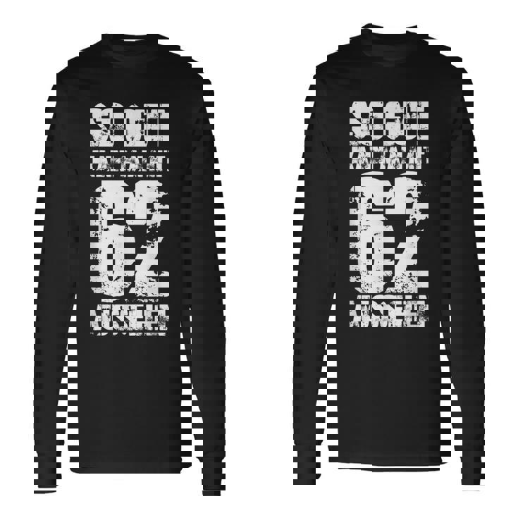 So Gut Kann Mit 62 Aussehen 62歳 男 還暦 長袖Tシャツ ギフトのアイデア