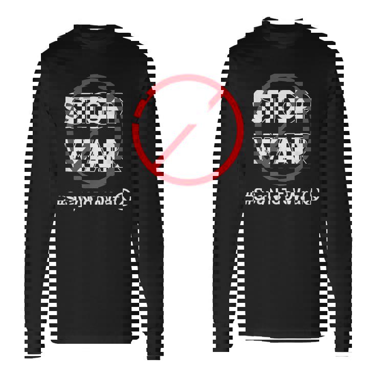 Stop Waray No To War Pleasetop Wars No War 長袖Tシャツ