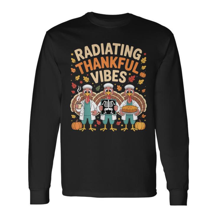 Thanksgiving Radiating Thankful Vibes X-Ray Radiology Tech Long Sleeve T-Shirt