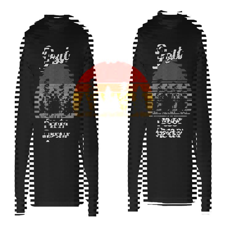 Tractor Operator Shirts Job Title Professions Long Sleeve T-Shirt