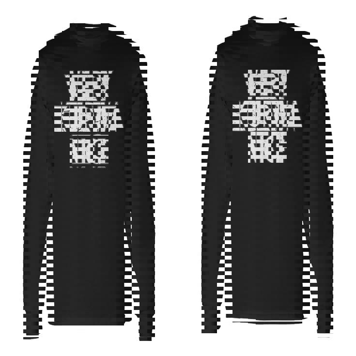 Very Kurwa Nice Poland Polska Polskieery Nice 長袖Tシャツ