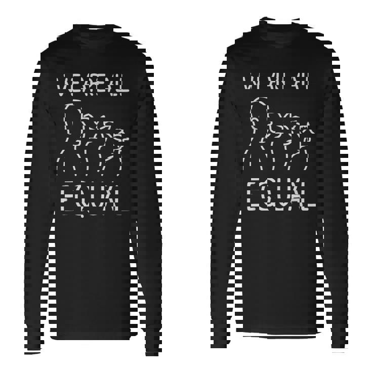 We Are All Equal Anti-Speciesism Animal Equalityegan Activ 長袖Tシャツ