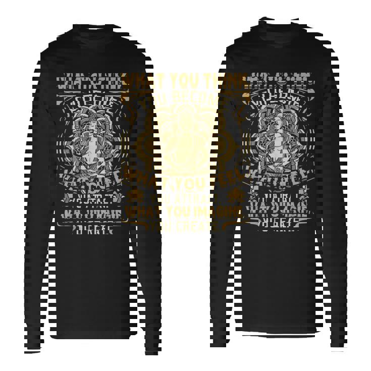 What You Think You Become ブッダシャツ ブッダtシャツ 長袖Tシャツ