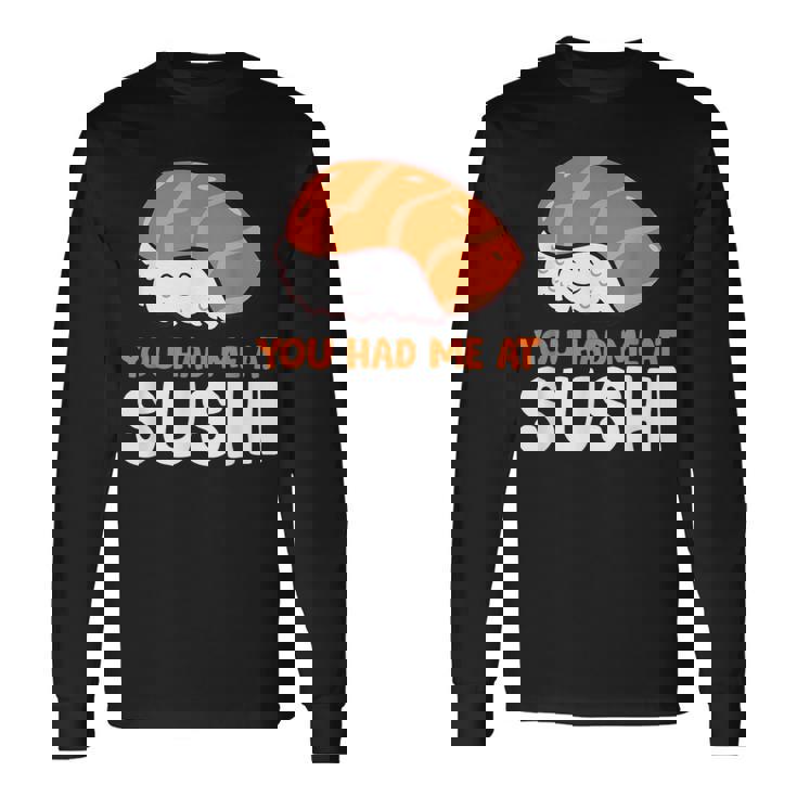 You Had Me At 寿司大好き サーモンにぎり サーモン寿司 長袖Tシャツ