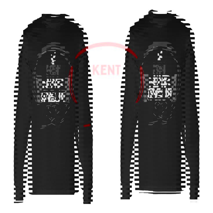 ゲーム用引用句「A Kent Never Gives Up」ヘッドセット パーソナライズ 長袖Tシャツ ギフトのアイデア