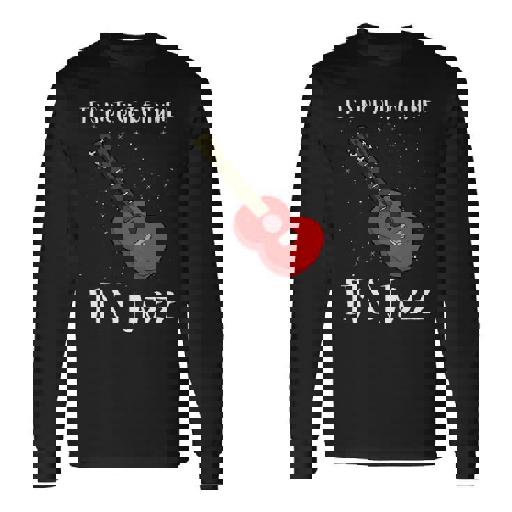 ジャズミュージックとジャズギター-調子が狂っていない 長袖tシャツ 長袖Tシャツ