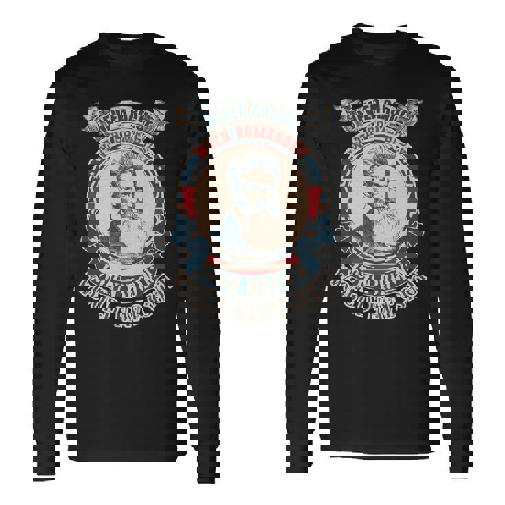 ジョン・ブラウンがヴィンテージを撃っただろう誰かと決して議論しないでください 長袖tシャツ 長袖Tシャツ