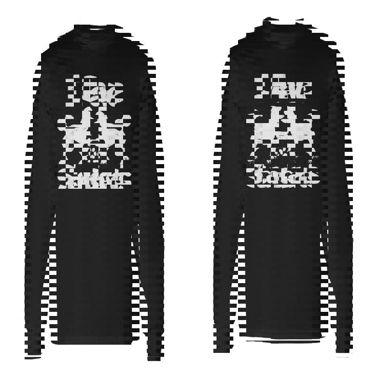 スタンダード プードル オーナーズ I Havetandards ファニー プードル 長袖Tシャツ