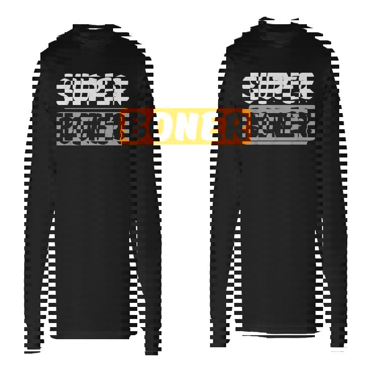 スーパー・ボナー私はスーパー・ボナー・ミームを手に入れました 長袖Tシャツ