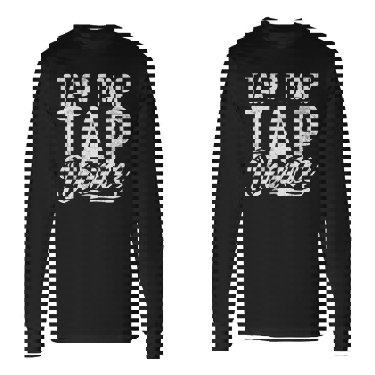 タップタップタップダンス 長袖tシャツ 長袖Tシャツ