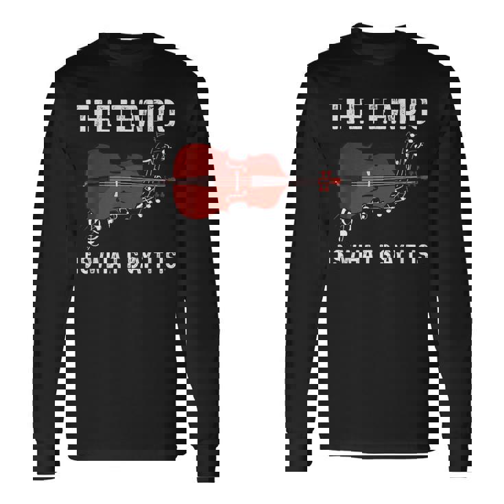 テンポは私が言うとおり 長袖Tシャツ