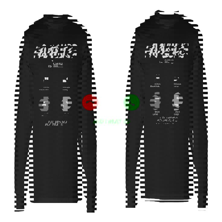 ハンブルクが呼んでいて、私はドイツ旅行に行かなければならない 長袖tシャツ 長袖Tシャツ