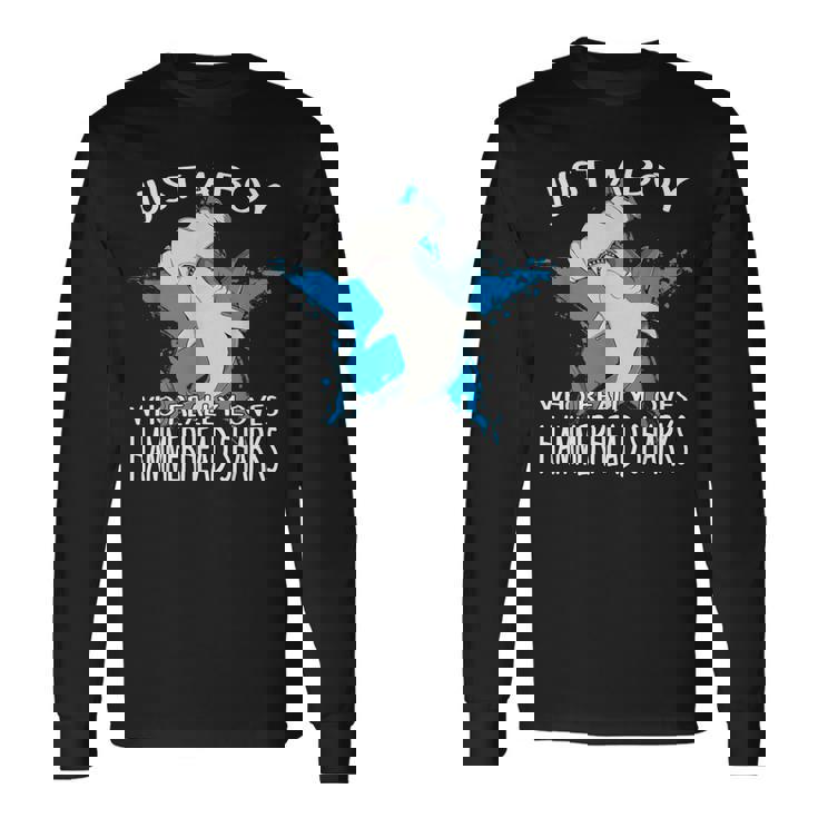 ハンマーヘッドシャークが大好きな男の子です。ハンマーヘッドシャーク ハンマーヘッドシャーク 長袖Tシャツ