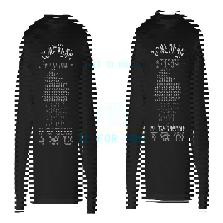 バイナリコーディング I Can Explain It コンピューターコーディングプログラマー 長袖Tシャツ