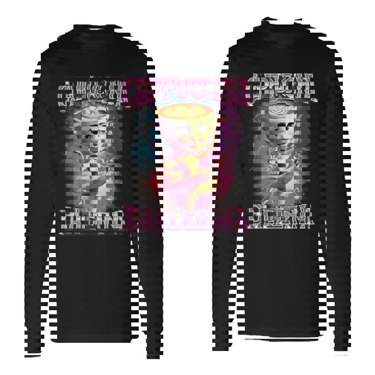 バレリーナ カプチーナ Ai ジェネラーレ カラッテレ イタリアーノ ブレイン ロート 長袖Tシャツ