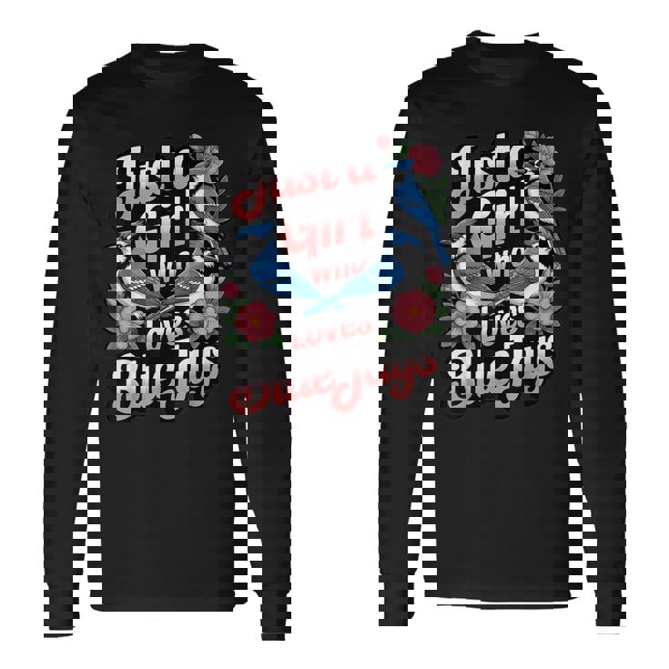 ブルージェイズが大好きな少女 バード愛好家 バードウォッチャー 長袖Tシャツ