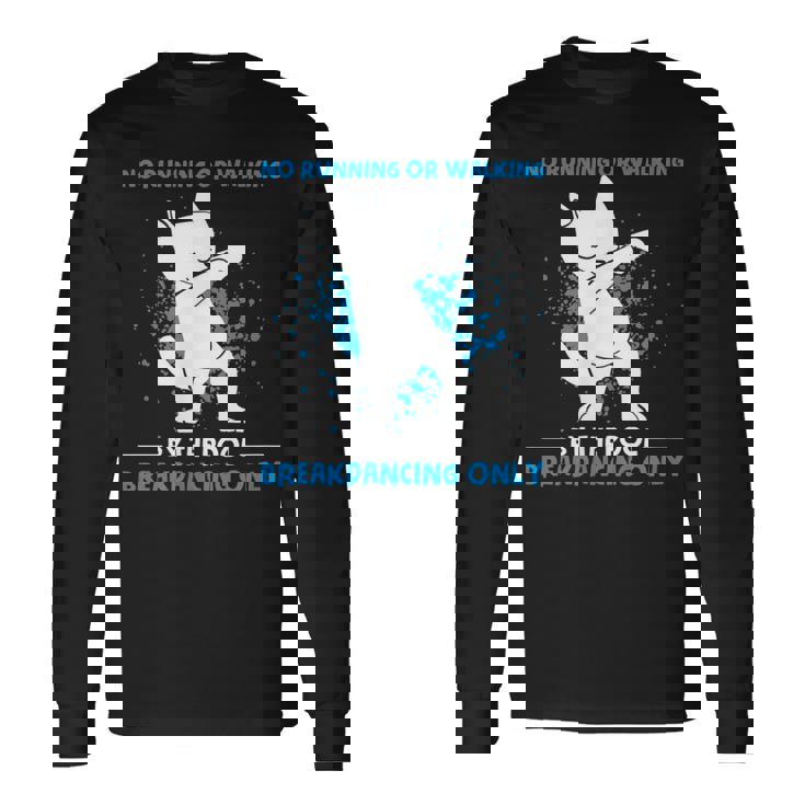 ブレイクダンス走ったり歩いたりしない面白いダンス動物 長袖Tシャツ