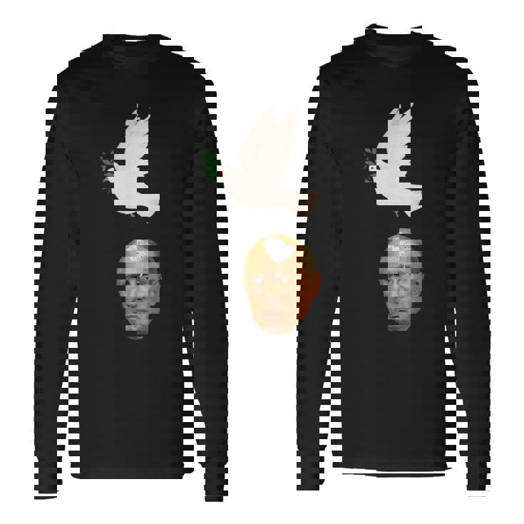 プーチンの頭に平和の鳩の糞、世界は平和を望んでいる 長袖Tシャツ