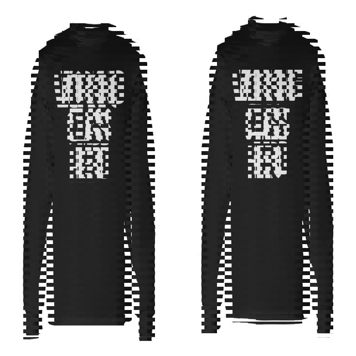 ワーキングクラスヒーロー 長袖tシャツ 長袖Tシャツ