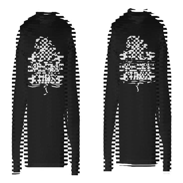 人種差別 Hi Don't Be Racist Thanks 長袖Tシャツ ギフトのアイデア