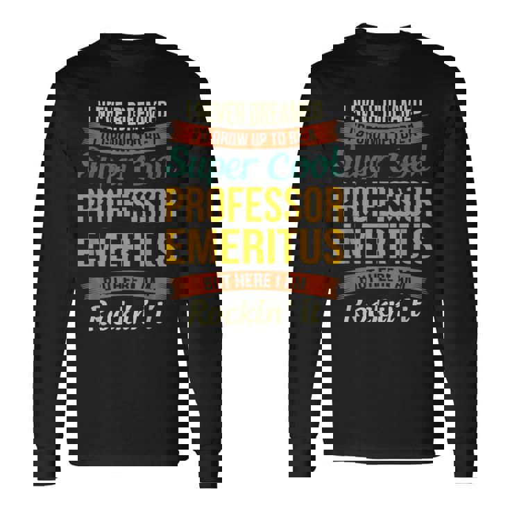 名誉教授ギフト 面白い感謝 長袖Tシャツ