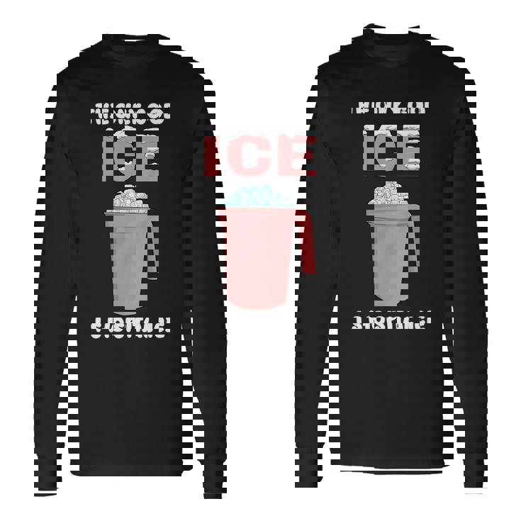 唯一の良い氷は病院の氷 長袖tシャツ 長袖Tシャツ